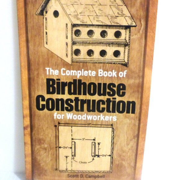 bk32bsm - Complete Book of BIRDHOUSE CONSTRUCTION For Woodworkers Scott Campbell - Picture 1 of 10